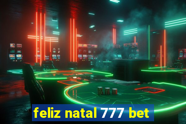 feliz natal 777 bet